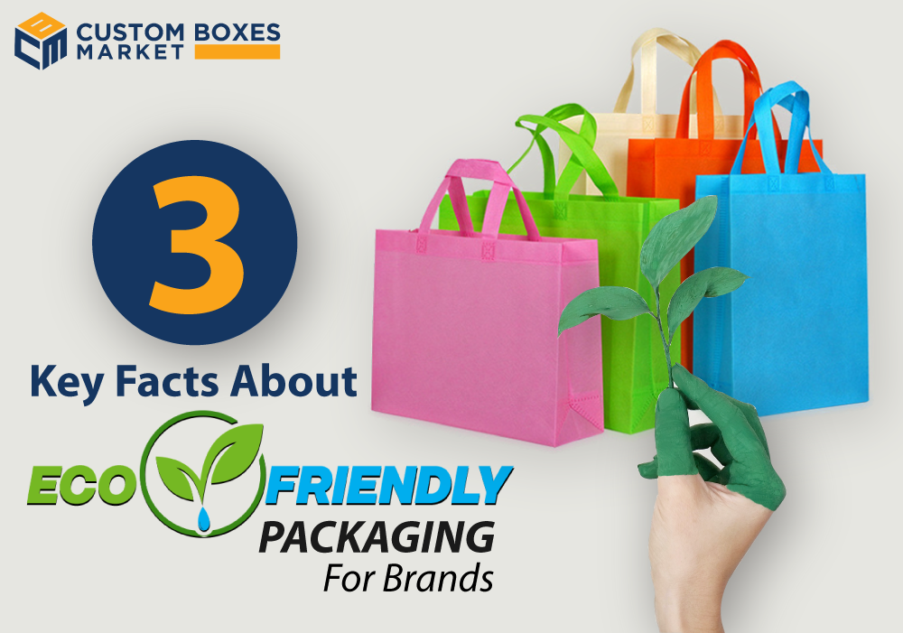 Key Facts About Eco-Friendly Packaging For Brands