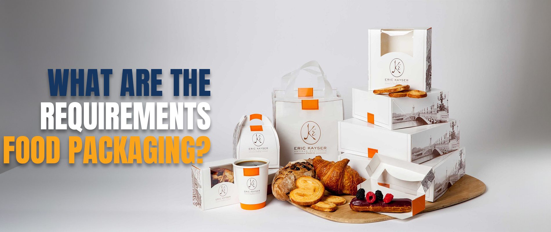 What Are The Requirements For Food Packaging