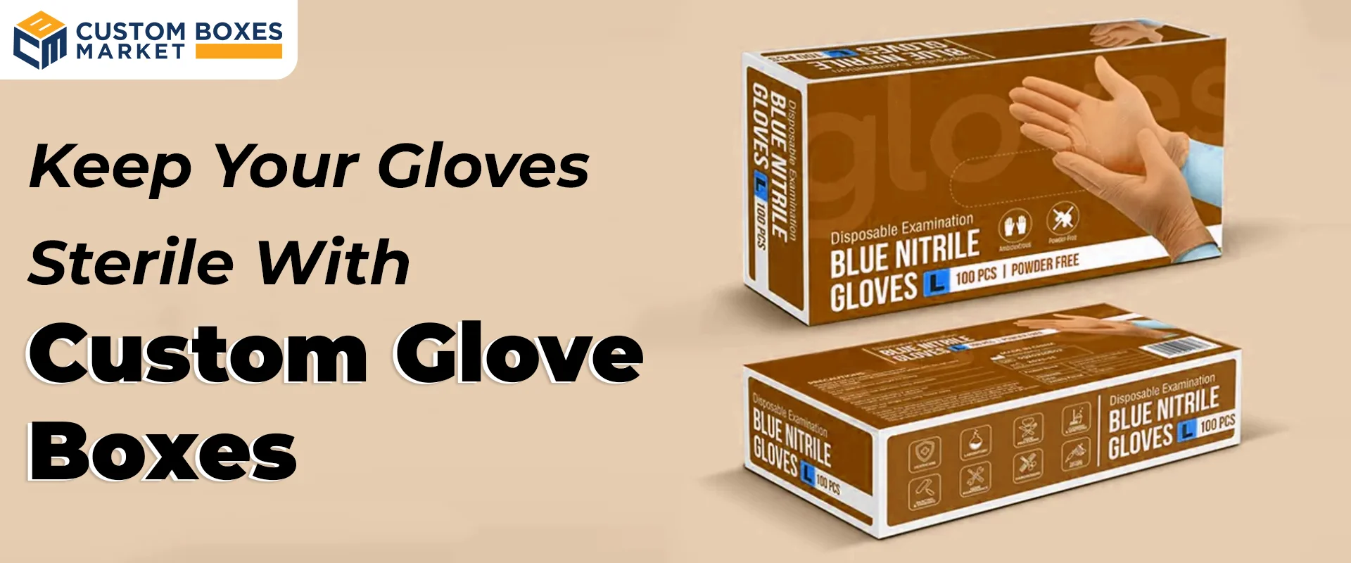Keep Your Gloves Sterile With Custom Glove Boxes
