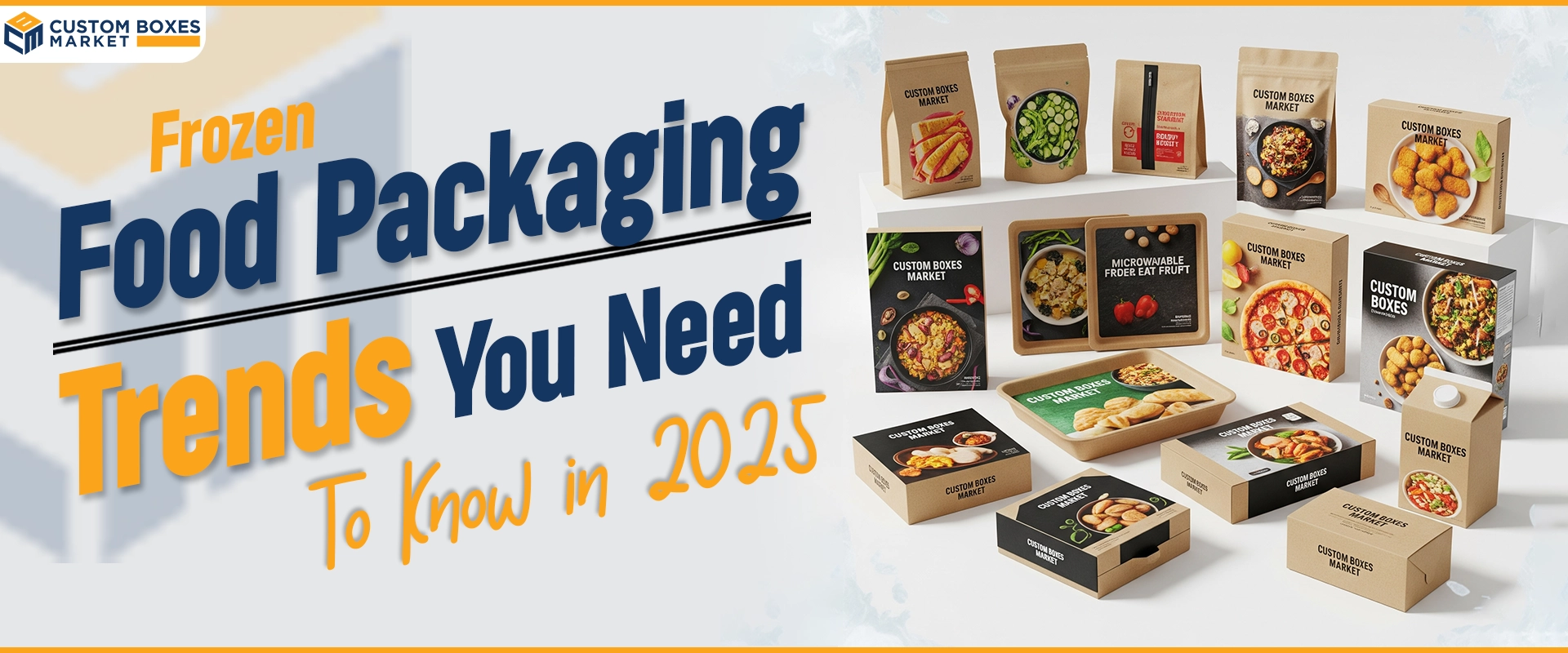 Frozen Food Packaging Trends You Need to Know in 2025